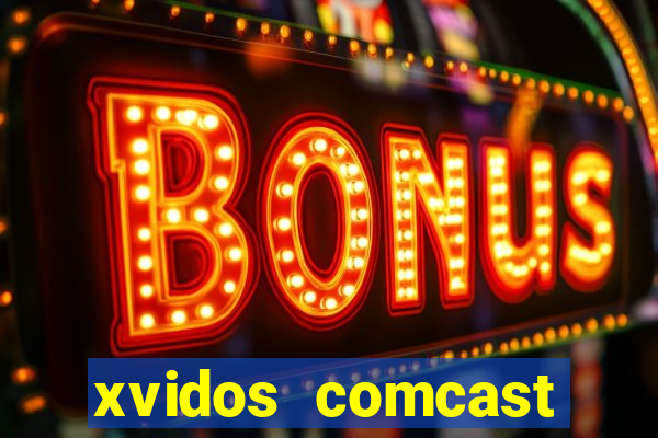 xvidos comcast xfinity customer service